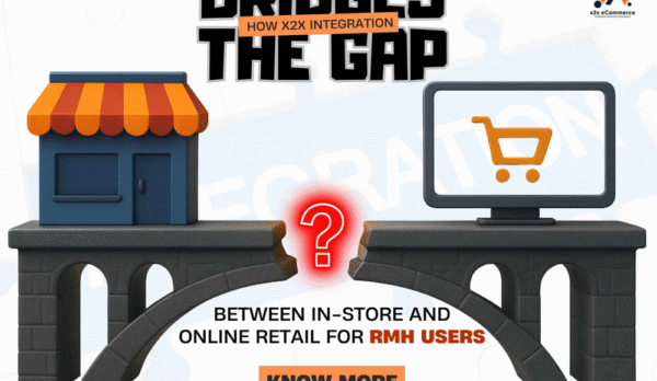 How x2x Integration Bridges the Gap Between In-Store and Online Retail for RMH Users