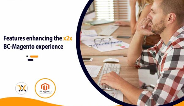 Features enhancing the x2x BC-Magento experience.