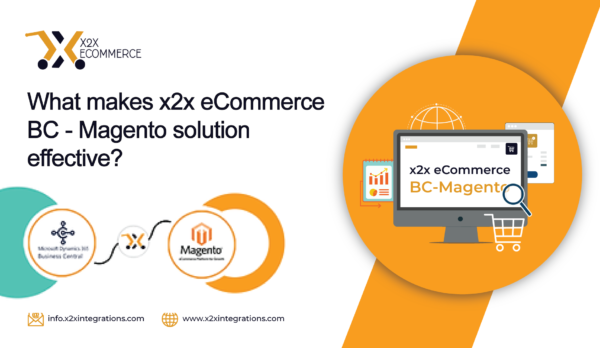 What makes x2xecommerce BC-Magento solution effective