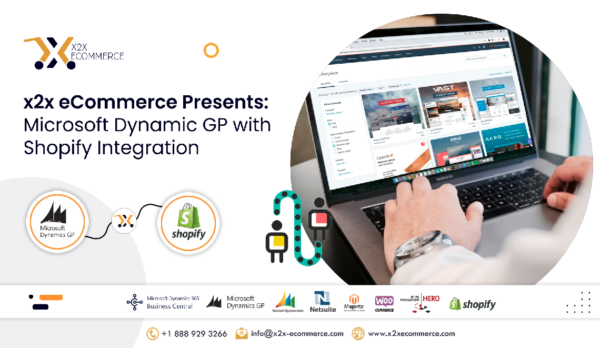 x2x eCommerce Presents: Dynamic GP Shopify Integration x2x eCommerce Presents: Dynamic GP Shopify Integration