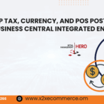 How to Set Up Tax, Currency, and POS Posting Groups in an RMH–Business Central Integrated Environment