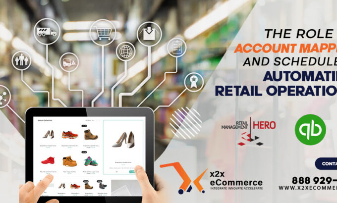 The Role of Account Mapping and Scheduler in Automating Retail Operations