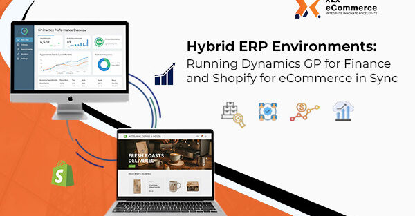 Hybrid ERP Environments: Running Dynamics GP for Finance and Shopify for Commerce in Sync