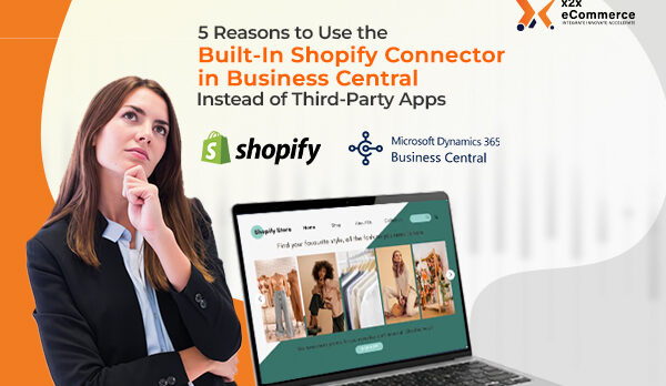 5 Reasons to Use the Built-In Shopify Connector in Business Central Instead of Third-Party Apps
