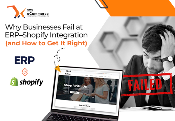 Why Businesses Fail at ERP–Shopify Integration (and How to Get It Right)