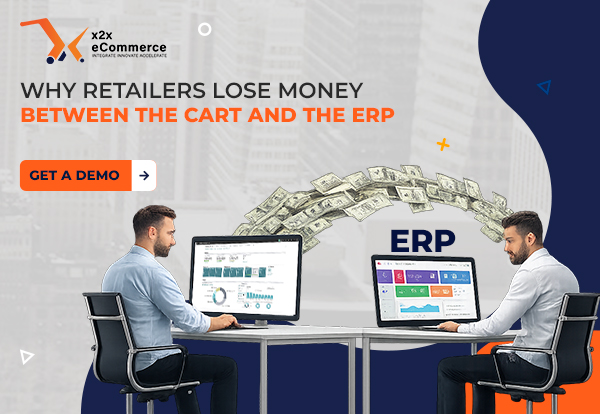 Why Retailers Lose Money Between the Cart and the ERP