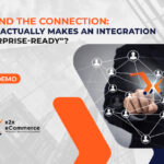 Beyond the Connection: What Actually Makes an Integration “Enterprise-Ready”? 