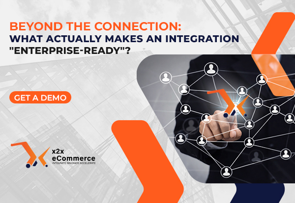 Beyond the Connection: What Actually Makes an Integration "Enterprise-Ready"?