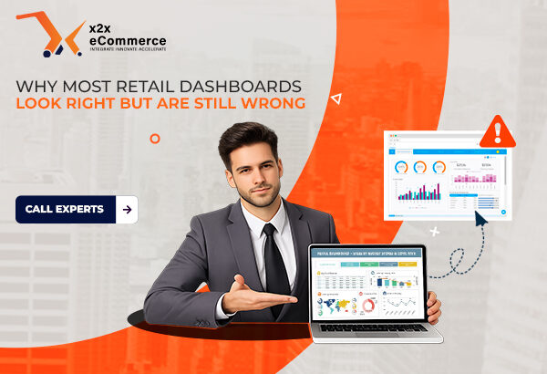 Why Most Retail Dashboards Look Right but Are Still Wrong