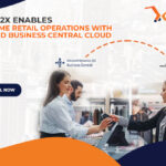 How x2x Enables Real-Time Retail Operations with RMH and Business Central Cloud 