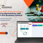 Mastering Multi-Store  Inventory: Eliminating Mismatches with x2x RMH and Business Central 