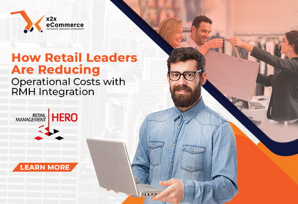 How Retail Leaders Are Reducing Operational Costs with RMH Integration