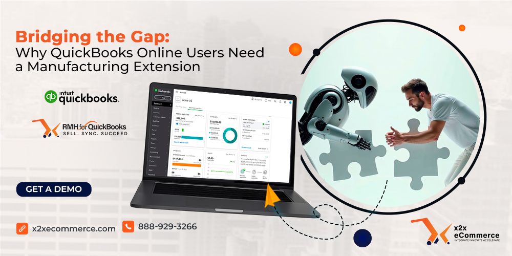 Bridging the Gap: Why QuickBooks Online Users Need a Manufacturing Extension 