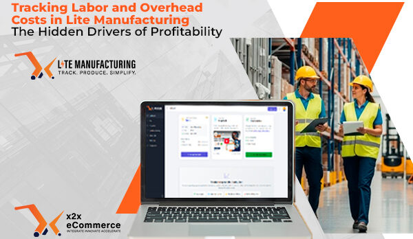 image - 2026-07-13T130401.108 Tracking Labor and Overhead Costs in Lite Manufacturing-The Hidden Drivers of Profitability