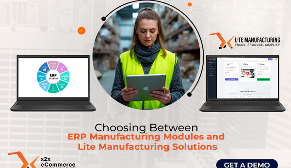 Choosing Between ERP Manufacturing Modules and Lite Manufacturing Solutions