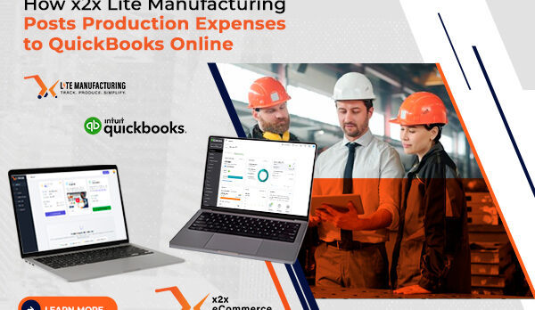 image - 2026-07-20T140205.931 How x2x Lite Manufacturing Posts Production Expenses to QuickBooks Online