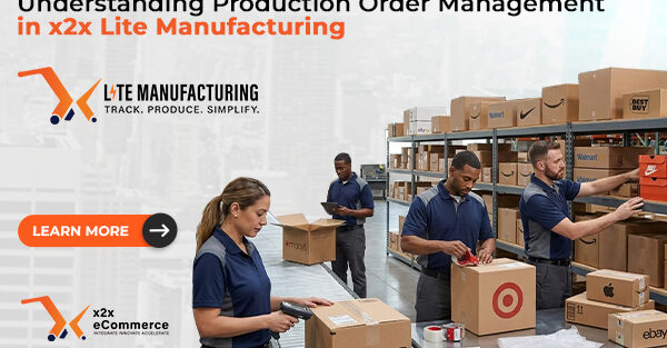 Understanding Production Order Management in x2x Lite Manufacturing