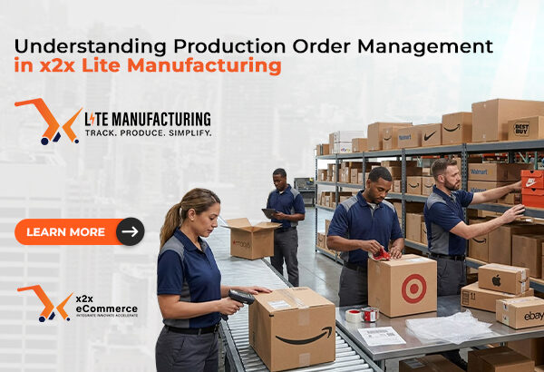 image - 2026-08-03T130248.036 Understanding Production Order Management in x2x Lite Manufacturing