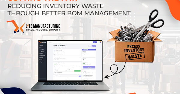 Cutting the Fat: Reducing Inventory Waste Through Better BOM Management