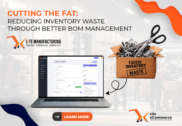 Cutting the Fat: Reducing Inventory Waste Through Better BOM Management