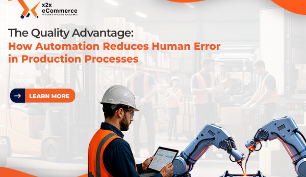 image - 2026-08-20T141649.804 The Quality Advantage: How Automation Reduces Human Error in Production Processes