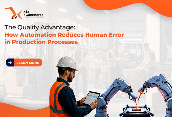 image - 2026-08-20T141649.804 The Quality Advantage: How Automation Reduces Human Error in Production Processes