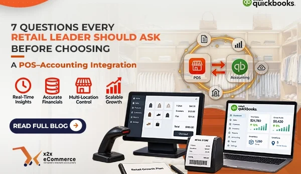 image (7) 7 Questions Every Retail Leader Should Ask Before Choosing a POS–Accounting Integration