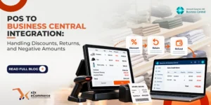 POS to Business Central Integration: Handling Discounts, Returns, and Negative Amounts