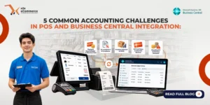 5 Common Accounting Challenges in POS and Business Central Integration
